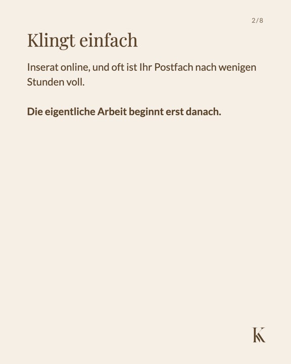 Klingt einfach: Nach dem Inserat ist das Postfach schnell voll, die eigentliche Arbeit beginnt danach